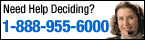 Expert, friendly advice: 1-888-955-6000